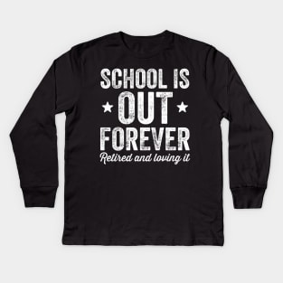 school is out forever Kids Long Sleeve T-Shirt